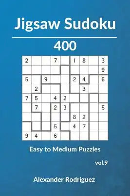 Jigsaw Sudoku Puzzles - 400 Easy to Medium vol. 9