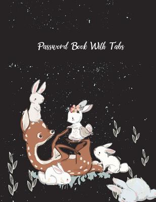 Password Book With Tabs: Pretty Animals, The Personal Internet Address & Password Log Book with Tabs Alphabetized, Large Print Password Book 8.