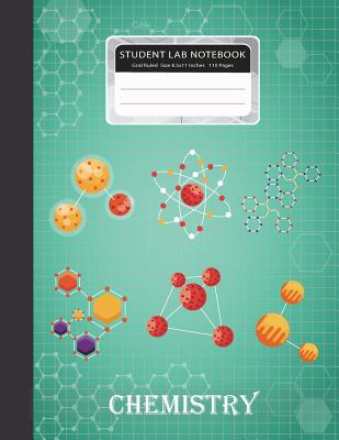 Student Lab Notebook: Chemistry Laboratory Paper Graph Composition Books Specialist Scientific Grid Ruled 1/4 inch per square for Science St