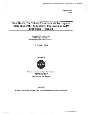 Robust Requirements Tracing Via Internet Search Technology: Improving an IV and V Technique. Phase 2