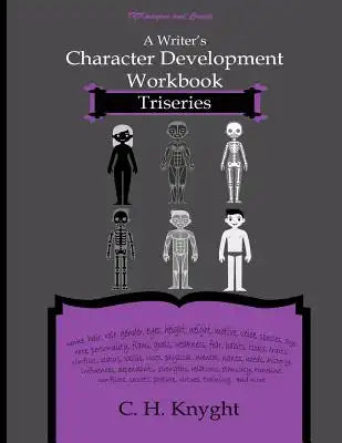 Character Development Workbook: Triseries