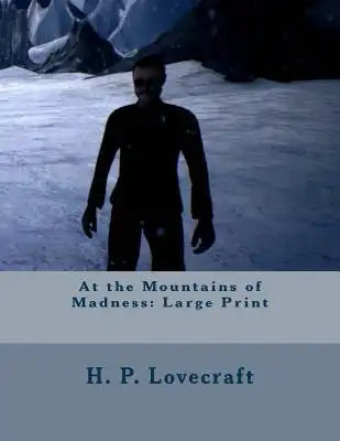 At the Mountains of Madness: Large Print