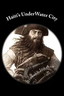 Haiti's UnderWater City: Dime Store Novellette's!