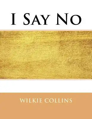 I Say No: Large Print