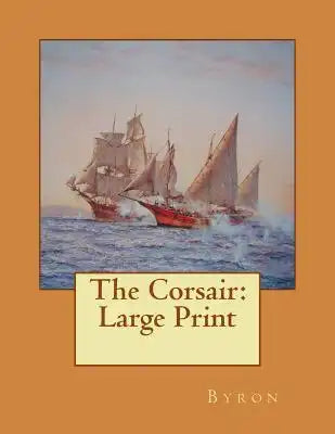 The Corsair: Large Print