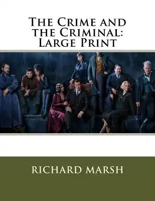 The Crime and the Criminal: Large Print