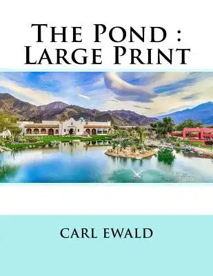 The Pond: Large Print