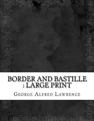 Border and Bastille: large print