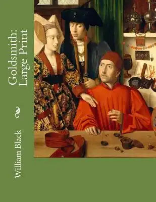 Goldsmith: Large Print
