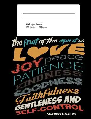 Christian College Ruled Composition Notebook - Fruit Of The Spirit: 100 Sheets - 200 Pages College Ruled Paper