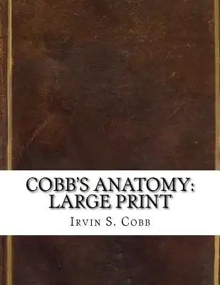 Cobb's Anatomy: Large Print