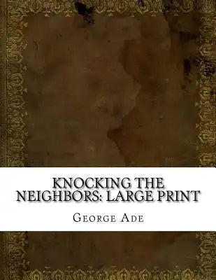 Knocking the Neighbors: Large Print