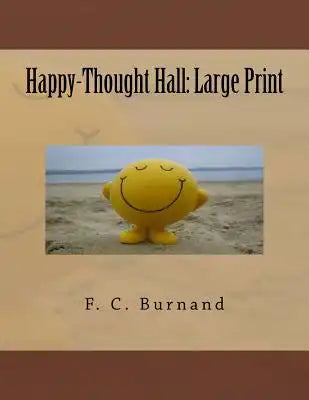 Happy-Thought Hall: Large Print