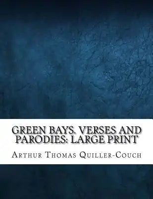 Green Bays. Verses and Parodies: Large Print