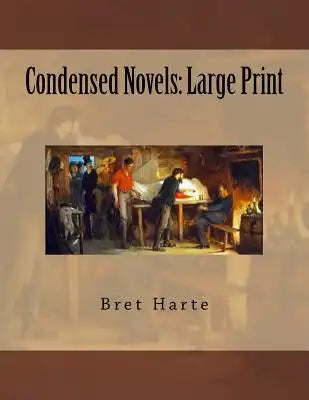 Condensed Novels: Large Print