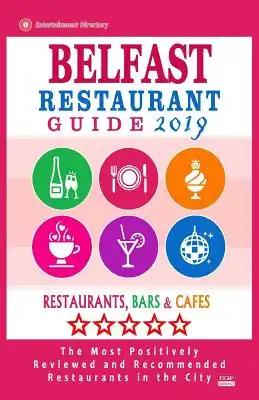 Belfast Restaurant Guide 2019: Best Rated Restaurants in Belfast, Northern Ireland - Restaurants, Bars and Cafes Recommended for Visitors - Guide 201