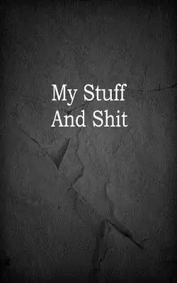 My Stuff And Shit: 1/4 Inch Dot Graph Ruled, Memo Book, 5x8, 104 Pages