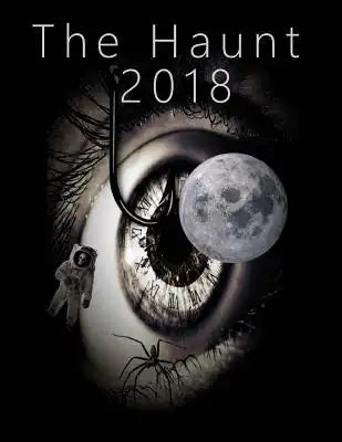 The Haunt 2018: The first in a series of a full year, uniform idea, sketch, composition, or guest notebooks for your haunted house.