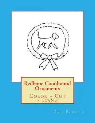 Redbone Coonhound Ornaments: Color - Cut - Hang