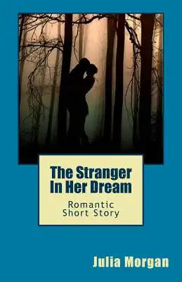 The Stranger In Her Dream