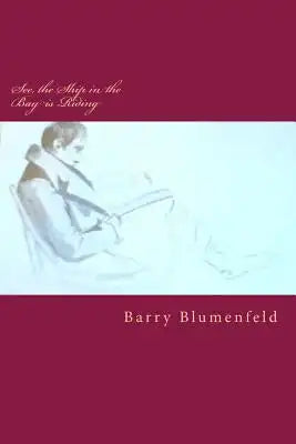 See, the Ship in the Bay is Riding: Poems