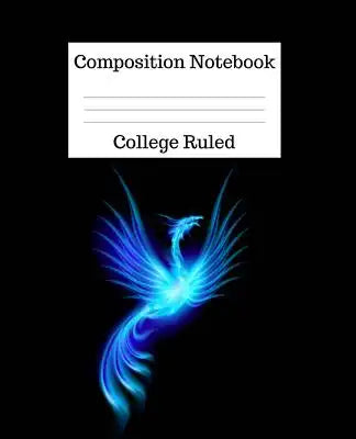 Composition Notebook College Ruled: 100 Pages - 7.5 x 9.25 Inches - Paperback - Phoenix Bird Design