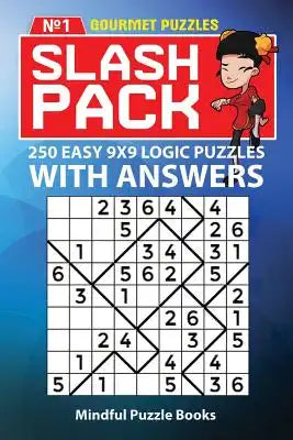 Slash Pack: 250 Easy 9x9 Logic Puzzles with Answers