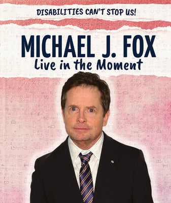 Michael J. Fox: Live in the Moment