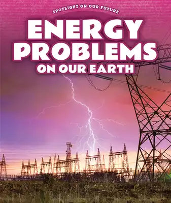 Energy Problems on Our Earth