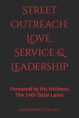Street Outreach: Love, Service & Leadership