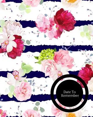 Date to Remember: Ultimate Guide to Successful Event Management. Dynamic Calendar to Record All Your Important Celebrations. Design for