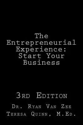 The Entrepreneurial Experience: Start Your Business 3rd Edition