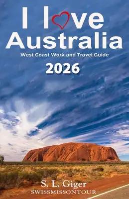 I love West Coast Australia: West Coast Work and Travel Guide. Tips for Backpackers. Includes Maps. Don't get lonely or lost!