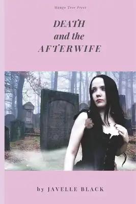 Death and the Afterwife