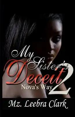 My Sister's Deceit 2: Nova's Way