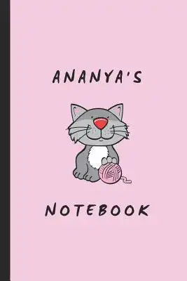 Ananya's Notebook: Personalized Notepad for a Girl Named Ananya
