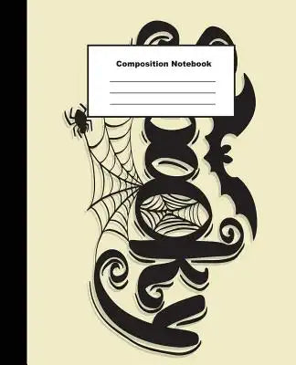 Composition Notebook: Spooky Text Happy Halloween Wide Ruled Paper