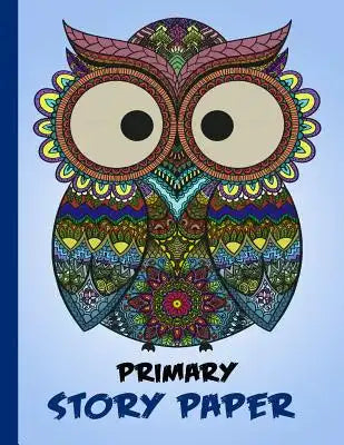 Primary Story Paper: Draw & Write Composition Book for Kids - Owl Blue