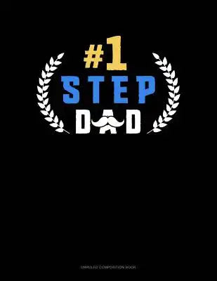 #1 Step Dad: Unruled Composition Book