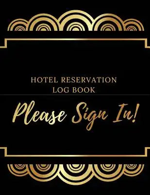 Hotel Reservation Log Book: Hotel Reservations Organizer Guest House Booking Record Registry Room Reservations Log Book B&B Guest Notebook Templat