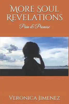 More Soul Revelations: Pain & Promise