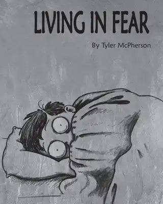 Living in Fear
