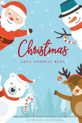Christmas Card Address Book: Cute Santa Claus Cover, A Six-Year Card List Tracker for Holiday Christmas Cards You Send and Receive, Christmas Card