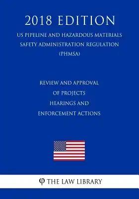Review and Approval of Projects - Hearings and Enforcement Actions (US Susquehanna River Basin Commission Regulation) (SRBC) (2018 Edition)