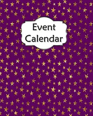 Event Calendar: Perpetual Record Book for Important Celebrations Birthdays Anniversaries with Monthly Address List Purple Stars