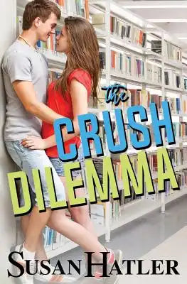 The Crush Dilemma