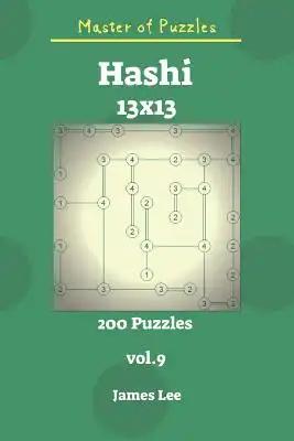 Master of Puzzles - Hashi 200 Puzzles 13x13 Vol. 9