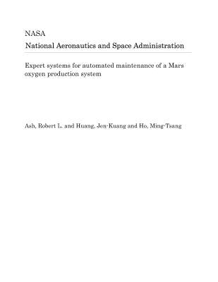 Expert Systems for Automated Maintenance of a Mars Oxygen Production System