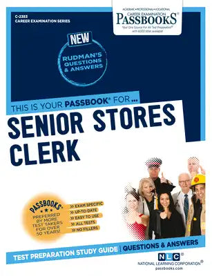 Senior Stores Clerk (C-2383): Passbooks Study Guidevolume 2383