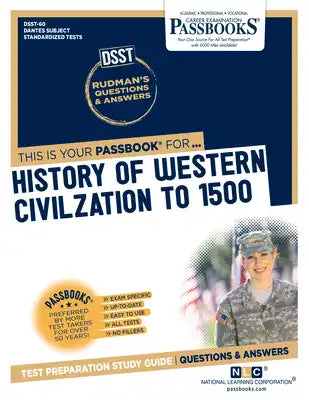 History of Western Civilization to 1500 (DAN-60): Passbooks Study Guide